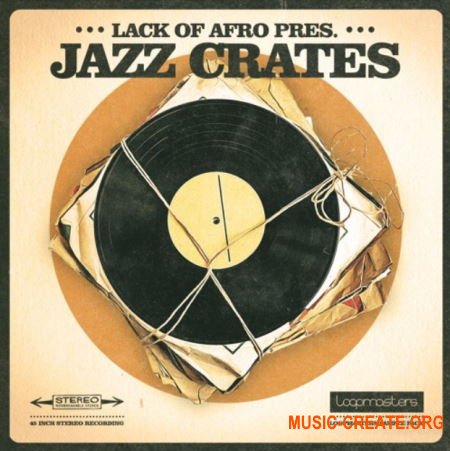 Loopmasters Lack of Afro Presents Jazz Crates (WAV REX) - сэмплы Jazz