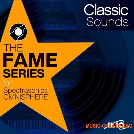 ILIO The Fame Series Classic Sounds Patches (Omnisphere 2 presets)