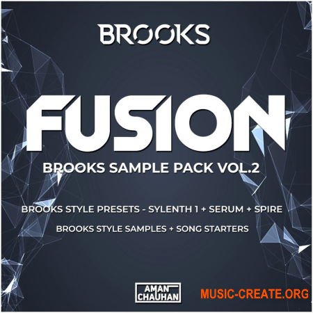 Fusion - Brooks Sample Pack Vol.2 (WAV MiDi FLP Serum Sylenth1 Spire) - сэмплы Future House