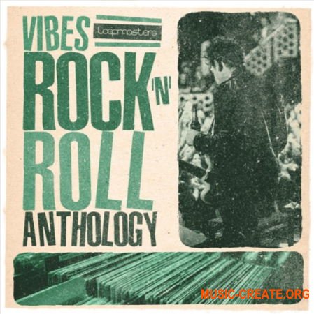 Loopmasters VIBES Vol 6 Rock and Roll Anthology (WAV REX) - сэмплы Rock 'n' Roll