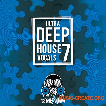 Vandalism Ultra Deep House Vocals 7