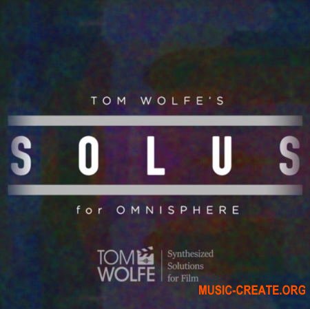 Tom Wolfe Solus (Omnisphere presets)