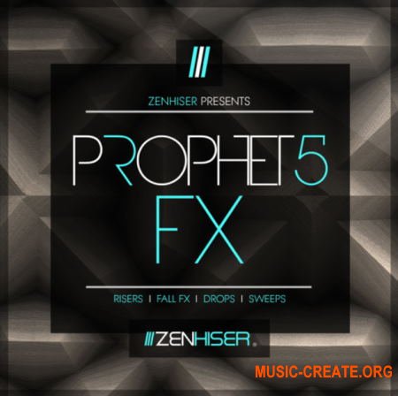 Zenhiser Prophet 5 FX (WAV) - звуковые эффекты