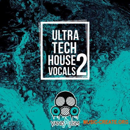 Vandalism Ultra Tech House Vocals 2 (WAV) - вокальные сэмплы