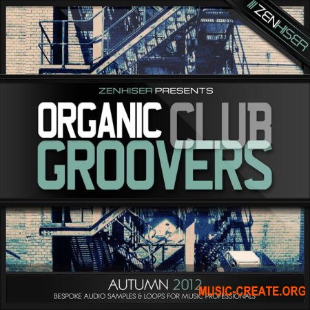 Zenhiser Organic Club Groovers (WAV) - сэмплы Deep House