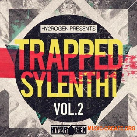 HY2ROGEN Trapped Sylenth1 Vol.2 (Sylenth1 presets)