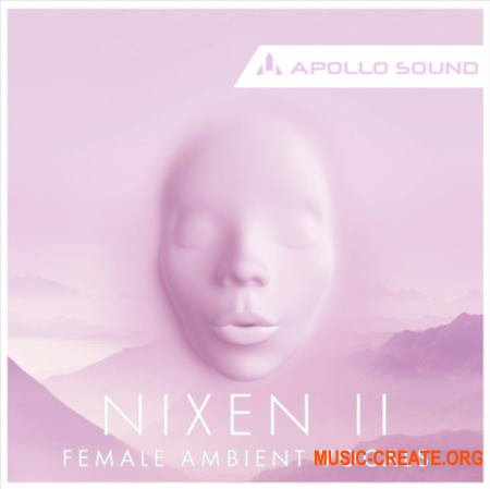Apollo Sound Nixen Female Ambient Vocals 2 (WAV KONTAKT) - вокальные сэмплы