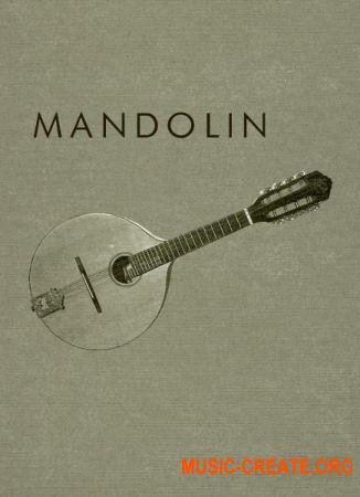 Cinematique Instruments Mandolin v1.5 (KONTAKT) - библиотека звуков мандолины