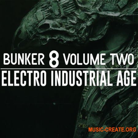 Bunker 8 Digital Labs Bunker 8 Electro Industrial Age Volume Two (WAV)