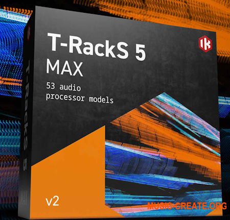 IK Multimedia T-RackS 5 MAX v2 v5.10.4 U2B Mac (MORiA)