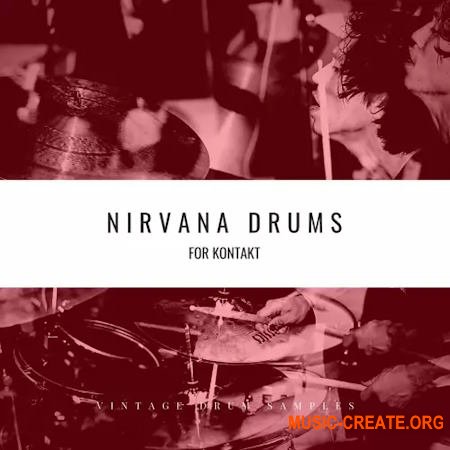 Vintage Drum Samples Nirvana Drums (KONTAKT)