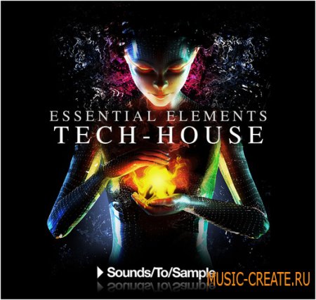 Essential Elements Tech House от Sounds To Sample - сэмплы для Tech House