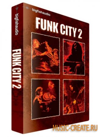 Funk City Vol.2 от Big Fish Audio - сэмплы Retro-Funk 70-х годов
