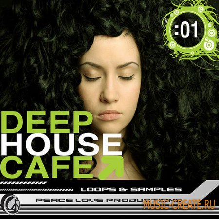 Deep House Cafe от Peace Love Productions - сэмплы Deep Soulful House и Funky Chill House