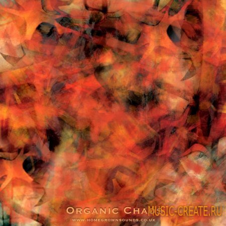 Organic Chaos от Homegrown Sounds - сэмплы от инопланетян ))