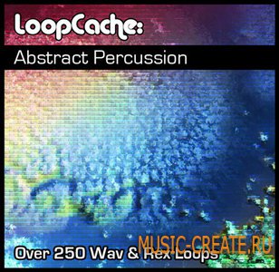 Abstract Percussion от LoopCache - сэмплы minimal, tech house