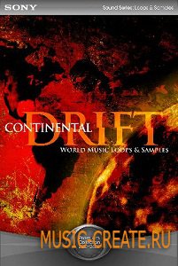 Continental Drift: World Music Loops & Samples от Sony Creative Software - звуки мировых культур Continental Drift: World Music Loops & Samples от Sony Creative Software - звуки мировых культур