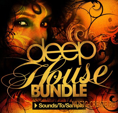 Deep House Bundle от Sounds To Sample - сэмплы house (WAV)