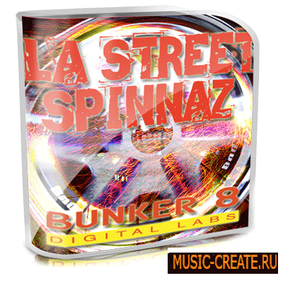 LA Street Spinnaz от Bunker 8 Digital Labs - сэмплы ударных LA Street Spinnaz от Bunker 8 Digital Labs - сэмплы ударных