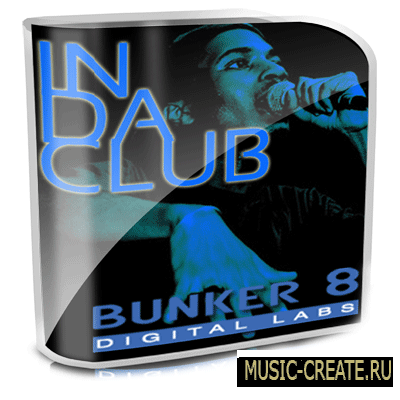 In Da Club от Bunker 8 Digital Labs - сэмплы funk и crunk In Da Club от Bunker 8 Digital Labs - сэмплы funk и crunk