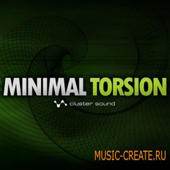Minimal Torsion от Cluster Sound - сэмплы Minimal Minimal Torsion от Cluster Sound - сэмплы Minimal