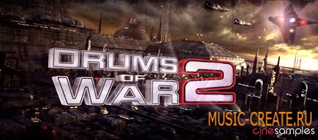 Drums of War 2 от Cinesamples - сэмплы ударных (KONTAKT)