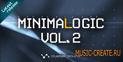 Minimalogic Vol 2 от Cluster Sound - лупы minimal