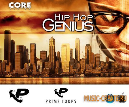 Hip Hop Genius от Prime Loops - сэмплы Hip Hop Hip Hop Genius от Prime Loops - сэмплы Hip Hop
