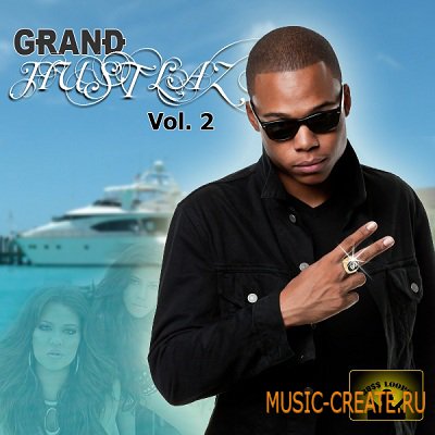 Grand Hustlaz Vol. 2 от Producer Loops / Boss Loops  - сэмплы Dirty South, Hip Hop (MULTiFORMAT)
