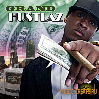 Grand Hustlaz Vol. 1 от Boss Loops / Producer Loops - сэмплы Dirty South, Hip Hop (MULTIFORMAT)