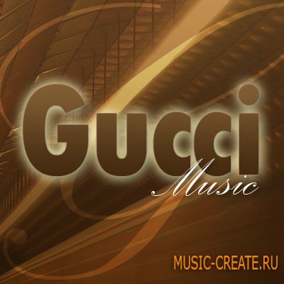 Gucci Music от MVP Loops - сэмплы Dirty South (MULTiFOMAT)