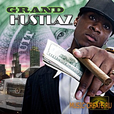 Grand Hustlaz Vol. 1 от Boss Loops / Producer Loops - сэмплы Dirty South, Hip Hop (MULTIFORMAT) Grand Hustlaz Vol. 1 от Boss Loops / Producer Loops - сэмплы Dirty South, Hip Hop (MULTIFORMAT)