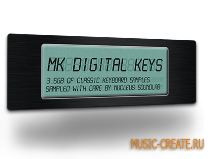 MK Digital Keys от Nucleus Soundlab - сэмплы клавишных (REFiLL) MK Digital Keys от Nucleus Soundlab - сэмплы клавишных (REFiLL)