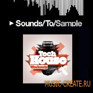 Sounds To Sample Tech House Workouts (WAV) - сэмплы Tech House Sounds To Sample Tech House Workouts (WAV) - сэмплы Tech House