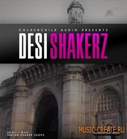 Goldenchild Audio Desi Shakerz: Indian Shaker Loops (wav) - сэмплы индийской киноиндустрии