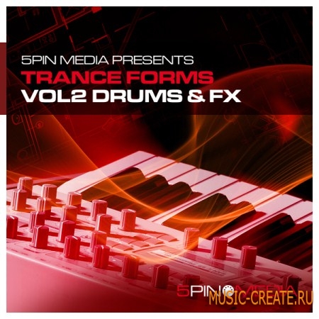 5PIN MEDIA Trance Forms Vol 2 Drums and FX (Multiformat) - сэмплы Trance
