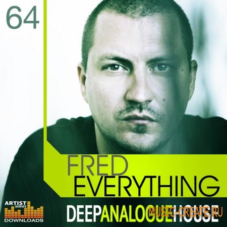 Fred Everything: Deep Analogue House от Loopmasters - сэмплы Deep House (MULTiFORMAT)