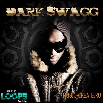 MVP Loops Dark Swagg (wav rex aiff) - сэмплы Dirty South, Hip Hop, RnB