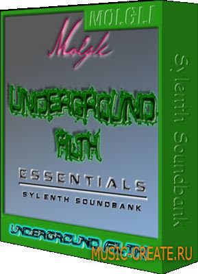 Molglis Underground Filth Essentials Soundbank - пресеты для для Sylenth1 (Presets) Molglis Underground Filth Essentials Soundbank - пресеты для для Sylenth1 (Presets)
