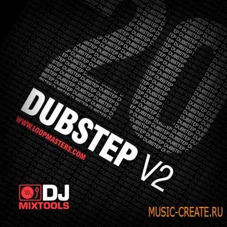 DJ Mixtools 20: Dubstep Vol 2 от Loopmasters - части Dubstep треков (WAV) DJ Mixtools 20: Dubstep Vol 2 от Loopmasters - части Dubstep треков (WAV)