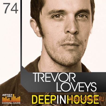 Trevor Loveys: Deep In House от Loopmasters - сэмплы House, Deep House (MULTiFORMAT) Trevor Loveys: Deep In House от Loopmasters - сэмплы House, Deep House (MULTiFORMAT)