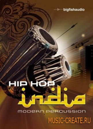 Hip Hop India: Modern Percussion от Big Fish Audio - сэмплы Hip Hop (MULTiFORMAT) Hip Hop India: Modern Percussion от Big Fish Audio - сэмплы Hip Hop (MULTiFORMAT)