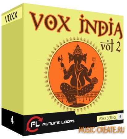 Vox India Vol 2 от Future Loops - сэмплы индийского вокала (WAV) Vox India Vol 2 от Future Loops - сэмплы индийского вокала (WAV)