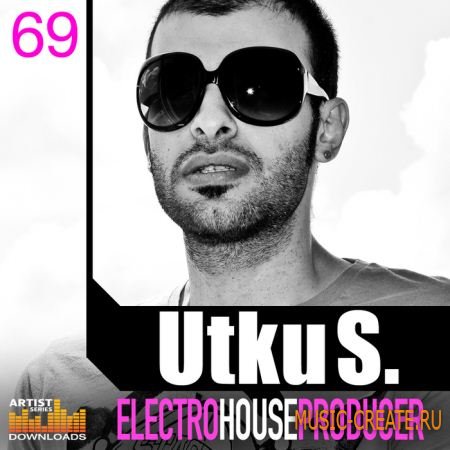 UtKu S: Electro House Producer от Loopmaster - сэмплы Electro House, Filtered Funk (MULTiFORMAT) UtKu S: Electro House Producer от Loopmaster - сэмплы Electro House, Filtered Funk (MULTiFORMAT)