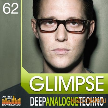 Glimpse - Deep Analogue Techno от Loopmasters - сэмплы Techno (MULTiFORMAT)