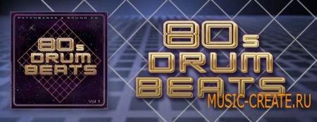 80s Drum Beatz от Patch Banks & Sound Co. - сэмплы ударных (WAV) 80s Drum Beatz от Patch Banks & Sound Co. - сэмплы ударных (WAV)
