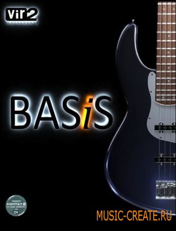 BASiS от Vir2 Instruments - басовые виртуальные гитары (VSTi.DXi.RTAS.AU HYBRID - AiRISO) BASiS от Vir2 Instruments - басовые виртуальные гитары (VSTi.DXi.RTAS.AU HYBRID - AiRISO)