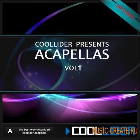 Coollider presents - Acapellas vol. 1 - сборка акапелл Coollider presents - Acapellas vol. 1 - сборка акапелл