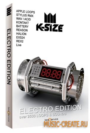 Best Service K-Size Electro Edition (MULTiFORMAT) - сэмплы Electro House Best Service K-Size Electro Edition (MULTiFORMAT) - сэмплы Electro House