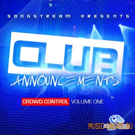 Song Stream Club Announcements: Crowd Control Vol 1 (wav midi) - сэмплы Club, Pop